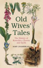 Old wives' tales by Mary Chamberlain