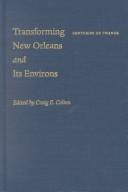 Cover of: Transforming New Orleans and Its Environs by Craig Colten, Craig Colten