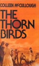 Cover of: The Thorn Birds by Colleen McCullough, Colleen McCullough, Colleen McCullough