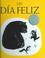 Cover of: Un Dia Feliz/The Happy Day