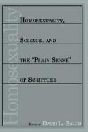 Cover of: Homosexuality, Science, and the "Plain Sense" of Scripture by David L. Balch, David L. Balch