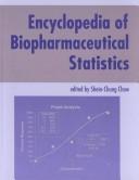 Cover of: Encyclopedia of Biopharmaceutical Statistics