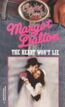 Cover of: The Heart Won't Lie (Harlequin Romance, No. 23) (Cystal Creek