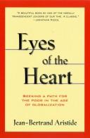 Cover of: Eyes of the Heart: Seeking a Path for the Poor in the Age of Globalization