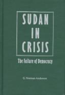 Cover of: Sudan in Crisis by G. Norman Anderson