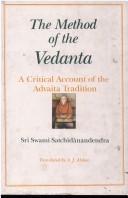 Cover of: Method of the Vedanta; a Critical Account of the Advaita Tradition