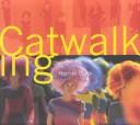 Cover of: Catwalking by Harriet Quick