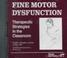 Cover of: Fine Motor Dysfunction