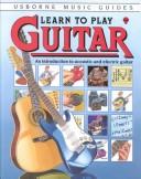 Cover of: Learn to Play Guitar (Usborne Music Guides) by 
