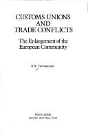 Cover of: Customs Unions and Trade Conflicts by George N. Yannopoulos