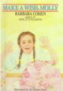 Cover of: Make a Wish Molly by Barbara Cohen