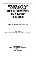 Handbook of Acoustical Measurements and Noise Control by Cyril M. Harris