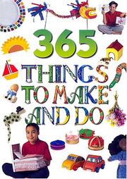 Cover of: 365 Things to Make and Do by Vivienne Bolton