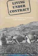 Cover of: Living Under Contract by Peter D. Little, Peter D. Little