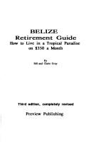 Belize retirement guide by Bill Gray