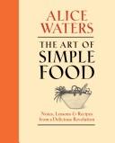 Cover of: The Art of Simple Food by Alice Waters