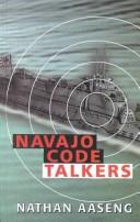 Cover of: Navajo Code Talkers by Nathan Aaseng