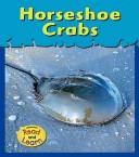 Cover of: Horseshoe Crabs by Lola M. Schaefer
