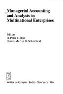 Cover of: Managerial Accounting & Analysis in Multinational Enterprises | 
