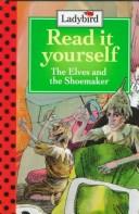 Cover of: The Elves and the Shoemaker: Level 1 (Read It Yourself, Ladybird)