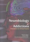 Cover of: Neurobiology of Addictions: Implications for Clinical Practice