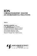 Cover of: Ion chromatographic analysis of environmental pollutants