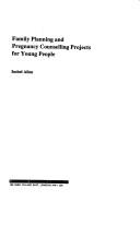 Cover of: Family Planning and Pregnancy Counselling Projects for Young People
