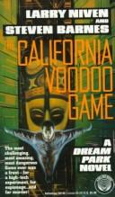 Cover of: California Voodoo Game (A Dream Park Novel) by Larry Niven, Steven Barnes