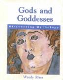 Cover of: Discovering Mythology - Gods and Goddesses (Discovering Mythology)