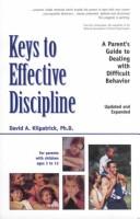 Keys to Effective Discipline by David A. Kilpatrick