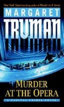 Cover of: Murder at the Opera by Margaret Truman, Margaret Truman