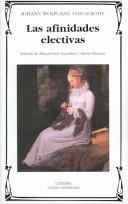 Cover of: Las Afinidades Electivas/ Elective Affinities