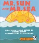 Cover of: Mr. Sun and Mr. Sea