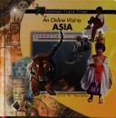 Cover of: An Online Visit to Asia (Internet Field Trips)