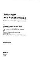 Cover of: Behaviour and Rehabilitation: Behavioural Treatment for Long-Stay Patients