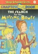 Cover of: The Search for the Missing Bones