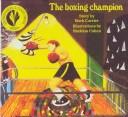 The boxing champion by Roch Carrier