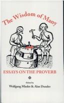Cover of: The Wisdom of Many: Essays on the Proverb