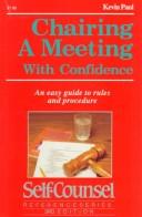 Chairing a Meeting With Confidence by Kevin Paul