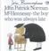 Cover of: John Patrick Norman McHennessy-The Boy Who Was Always Late