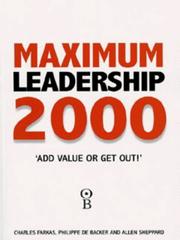 Cover of: Maximum Leadership 2000 by Charles M. Farkas, Charles Farkas, Philippe De Backer, Allen Sheppard, Charles Farkas, Philippe De Backer, Allen Sheppard