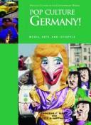 Cover of: Pop Culture Germany! by Catherine C. Fraser
