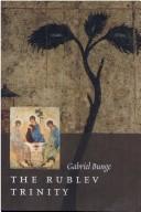 Cover of: The Rublev Trinity by Gabriel Bunge