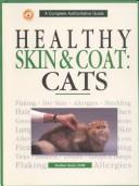 Cover of: Healthy Skin and Coat: Cats