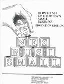 Cover of: How to Set Up Your Own Small Business: Education Edition