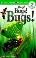 Cover of: Bugs! Bugs! Bugs by 