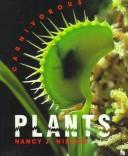 Cover of: Carnivorous Plants (First Book) by Nancy J. Nielsen