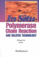 Cover of: "In Situ" Polymerase Chain Reaction and Related Technology by Jiang Gu, Jiang Gu