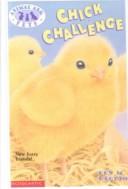 Cover of: Chick Challenge (Animal Ark Pets #6)