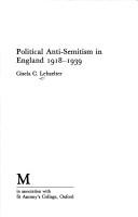 Cover of: Political anti-Semitism in England, 1918-1939 by Gisela C. Lebzelter